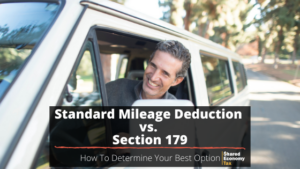 Standard Mileage Deduction vs Section 179 for Rideshare Drivers Standard Mileage Deduction vs Section 179 for Rideshare Drivers