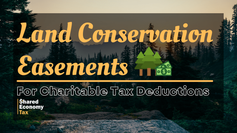 How to Get a Land Conservation Easement for Tax Savings Shared Economy Tax