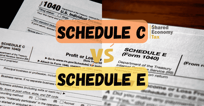 Schedule C vs Schedule E for Airbnb Income